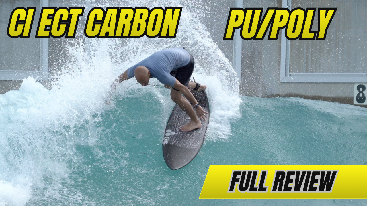 Load video: CI Surfboards "ECT Carbon PU/Poly" Surfboard Review by Noel Salas