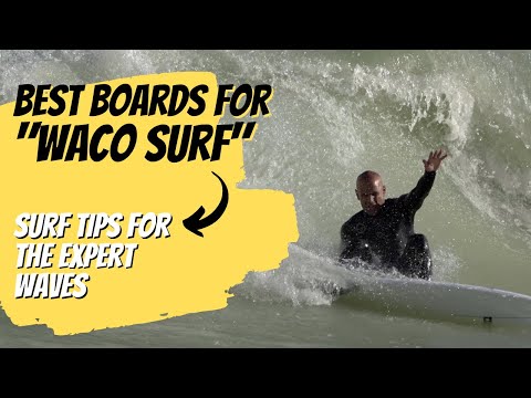 Surf Tips - Waco Surf Expert Session Breakdown & Best Pool Boards